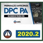 Delegado Civil Pará - Preparação Antecipada (CERS 2020.2) Policia Civil Pará PC PA 